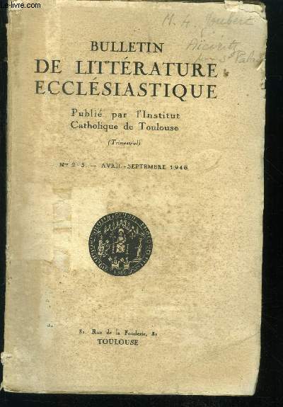 Bulletin de litterature ecclesiastique - N2-3, avril septembre 1946- le portail de moissac non compris et meconnu par louis saltet, humanisme de claudel par decahors, la session VI du concile de trente sur la justification (suite) par cavallera f. ....