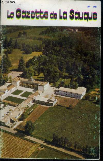 La gazette de la sauque N26, septembre 1977- kermesse de la sauque, depart a la retraite: lettre de monseigneur marius maziers a gaston duthuron, rambaud a l'heure de la passion 1976, nouvelles, un travail de romain ou les dix petits negres, soirees ...