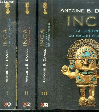 Inca - 3 volumes : tome 1, princesse du soleil + tome 2, l'or de cuzco + tome 3, la lumiere du machu picchu