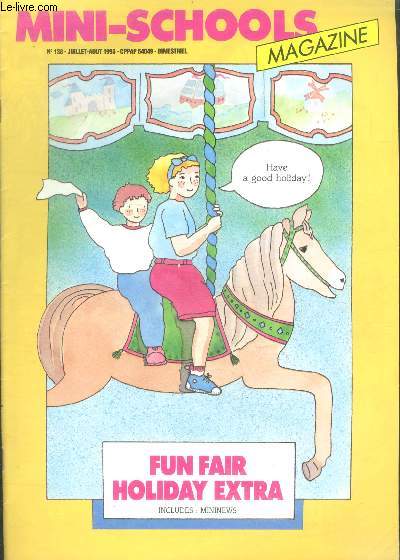 Mini school magazine N138, juillet aout 1993- Fun fair holiday extra, helter skelter, ghost train, the gypsy, the photographer, mirrors, ice cream, magician....