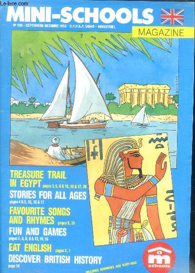 Mini school magazine N139 septembre octobre 1993- treasure trail in egypt, stories for all ages, favourite songs and rhyme, fun and games, eat english, discover british history apple crumble, the treasure of the pyramids, henry VIII, fold a paper frog...