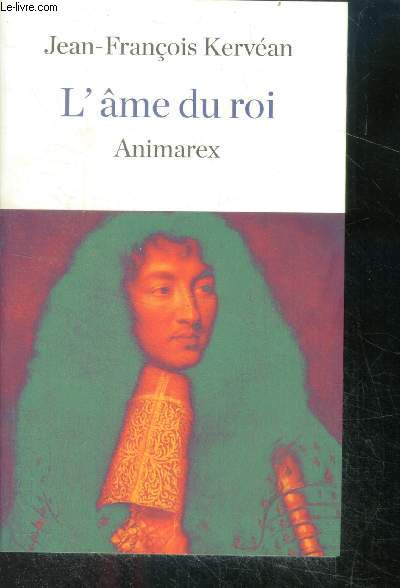 L'ame du roi, animarex - roman