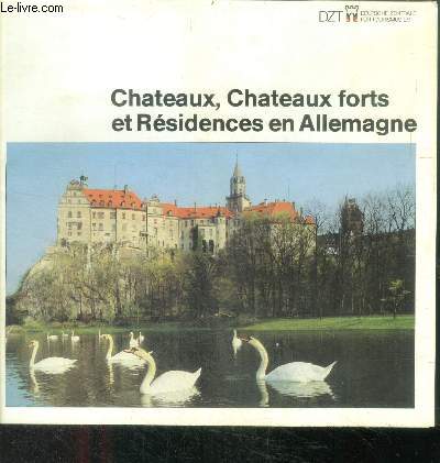 Chateaux, chateaux forts et residences en allemagne