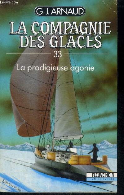 La compagnie des glaces N33, la prodigieuse agonie