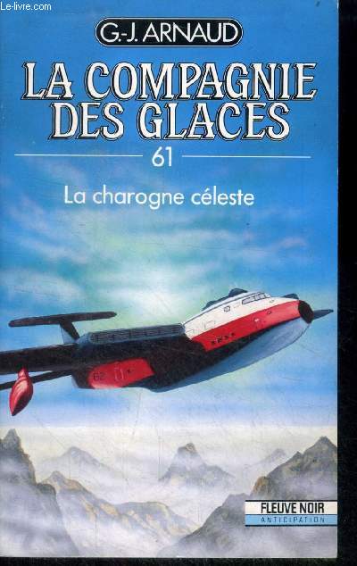 La compagnie des glaces N61, la charogne celeste