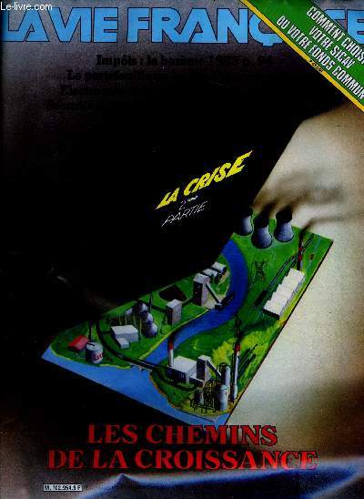 La vie francaise N1954, du 22 au 28 novembre 1982, 47e semaine- les chemins de la croissance, la crise 2eme partie- impots: le bareme 1983, le portefeuille de la vie francaise, electromenager: l'europe s'interroge, securite sociale: les dessous de la...