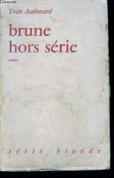 Brune hors serie - roman, serie blonde n°8