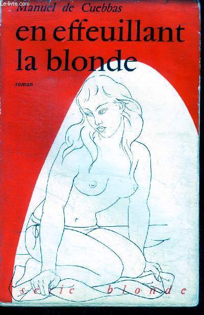En effeuillant la blonde - roman, serie blonde N33