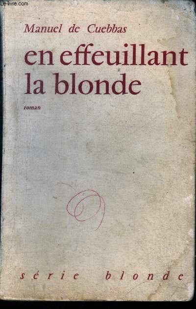 En effeuillant la blonde - roman, serie blonde N33