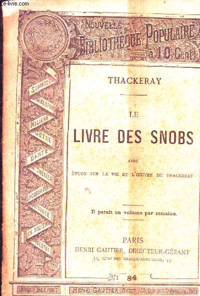Le livre des snobs, avec l'etude sur la vie et l'oeuvre de thackeray - nouvelle bibliotheque populaire N84