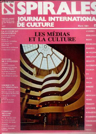 Spirales journal international de culture N2, mars 1981- les medias et la culture, la culture est inconsciente, au dela du principe d'avant garde, balzac ou le nouveau journalisme, les medias aux etats unis, provocation intellectuelle, l'objet de la...