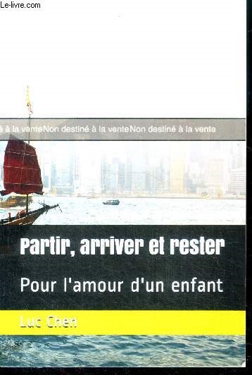 Partir, arriver et rester : Pour l'amour d'un enfant - epreuve