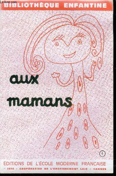 Aux mamans - bibliotheque enfantine N4