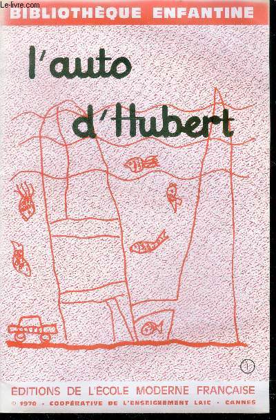 L'auto d'hubert - bibliotheque enfantine N1