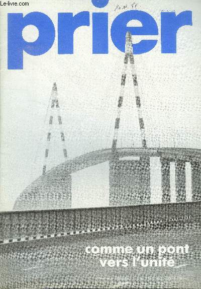 Prier N88, janvier fevrier 1987- comme un pont vers l'unite, des ermites chretiens dans la foret de la paix, porter les non croyants dans la priere, la liturgie de la theophanie, au centre de la vie fraternelle, un comedien au jardin de l'unite: henri...