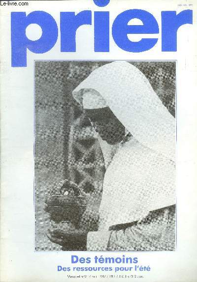 Prier N91, mai 1987- des temoins, des ressources pour l'ete- suspendue a dieu, la bonne frequence, monastere au congo, au rythme de la priere: gabrielle baron, eveilleurs de la priere, propositions pour l'ete, nous ne savons pas, ....