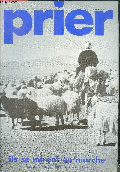 Prier N97, decembre 1987- ils se mirent en marche, sur des notes de kora, comme une longue attente, maire noel poete de l'amour, pauvre jesus de pilkhana, marcher sur deux pieds, je ne crains pas dieu qui se fait homme, dans l'esprit sain avec marie,...