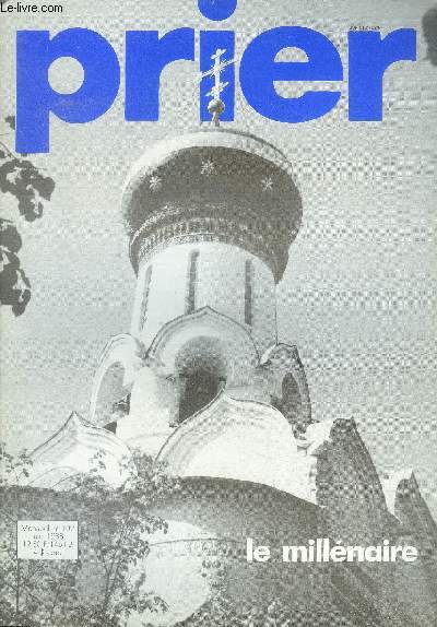 Prier N102, juin 1988- le millenaire, tu es belle o marie, un oiseau qui chante, en russie, haute tendresse, je reve, a mi chemin entre ciel et terre, la priere? un souffle, au dela de l'anniversaire, les cinqs mots de l'evangile, pain et vin, gloire..