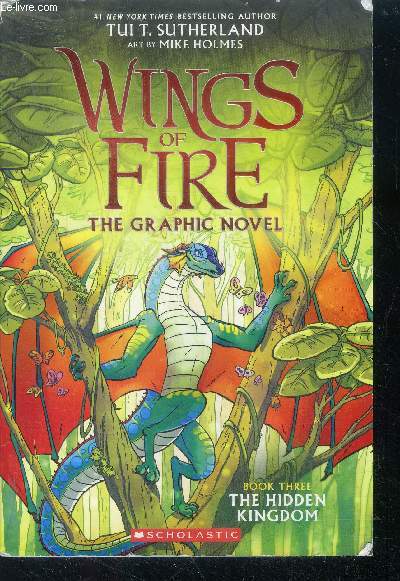 Wings of fire - the hidden kingdom : the graphic novel , book three