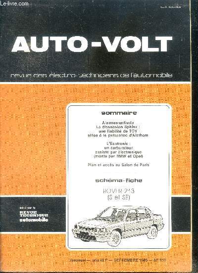 Auto volt revue des electro techniciens de l'automobile- N610, septembre 1986- alarmes antivols la dissuasion sphinx: une fiabilite de tgv alliee a la puissance d'alsthom, l'ecotronic: un carburateur assiste par electronique (monte par bmw et opel), ...