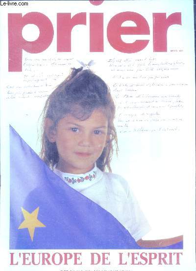 Prier N162, juin 1994- l'europe de l'esprit, robert schuman: une ame pour l'europe, pere de l'humanite, le scandale du sida, par dela les frontieres, un mendiant de lumiere, prier avec les enfants avec saint pierre, tu es la parole vivante, etre...