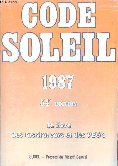 Code soleil 1987 - 54e edition - le livre des instituteurs et des PEGC