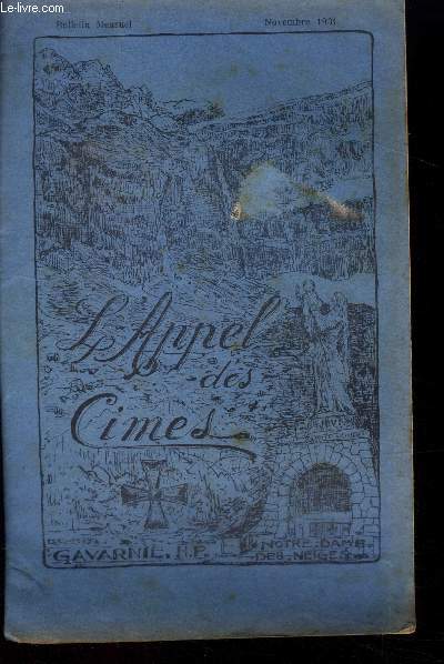 L'appel des cimes, bulletin mensuel - novembre 1931- l'ombre des morts, notre pelerinage a notre dame de heas, les ennemis de la sainte vierge, conte pyreneen, d'ou vient le nom de gavarnie, l'ame rurale, l'eglise et le peuple, les vieilles objections,...
