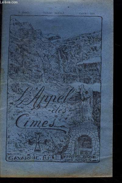 L'appel des cimes, bulletin mensuel - janvier 1933- priere pour le nouvel an, devant la creche, aux amis de l'appel des cimes, le vol de l'ame, sur les cimes pyreneennes au pic du midi, la neige,....