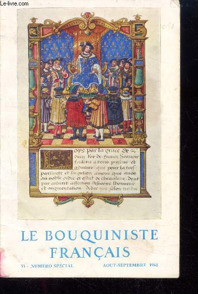 Le bouquiniste francais N33 numero speical, aout septembre 1961- cain: message au congre, georges Blaizot: grandeurs et miseres de notre profesison, lucien Scheler: amateurs et marchands sous l'ancien regime, Gautier: la verite sur le petit chaperon....