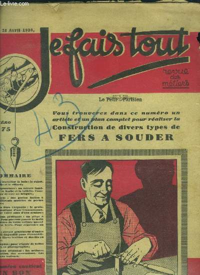 Je fais tout, revue des metiers N54, 24 avril 1930- les outils a travailler le bois: le rabot le guillaume et le riflard, un miroir lumineux pour la barbe et la toilette, comment gainer de cuir un briquet, menuiserie: portes faciles a etablir, les ...