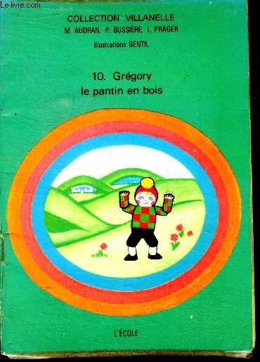 10. gregory le pantin en bois - Collection villanelle + instruction 