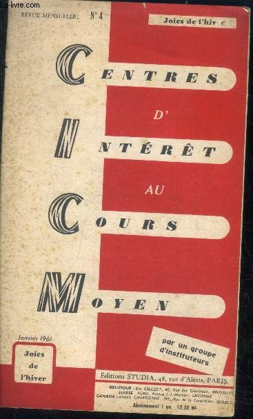 Centres d'interet au cours moyen N4, janvier 1961- joies de l'hiver - vocabulaire, conjugaison, grammaire, orthographe, redaction, morale, poesie, calcul, histoire geographie, geometrie, travail manuel, lecons de choses, dessin