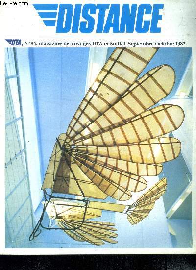 Distance N84, septembre octobre 1987- lyon l'autre capitale de la france, en cote d'ivoire le musee est dans la rue, singapour cote jardin, new look pour le musee de l'air et de l'espace du bourget, quelques pas dans les nuages