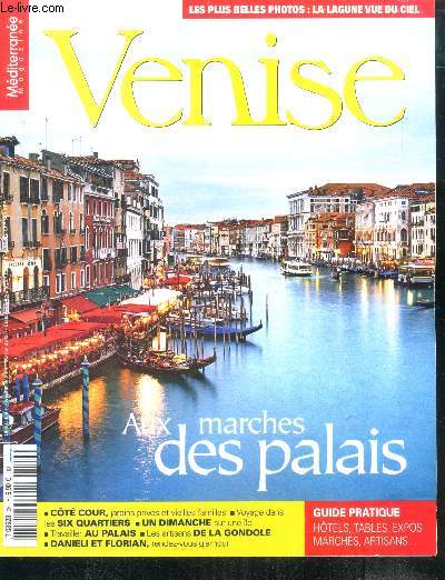 Mediterranee magazine N26 automne 2006- venise aux marches des palais, la venise de jean d'ormesson, singuliere lagune, une cite en chantier, les artisans de la gondole, bel esprit de quartier, quand venise fait son marche, dans les salons du florian...