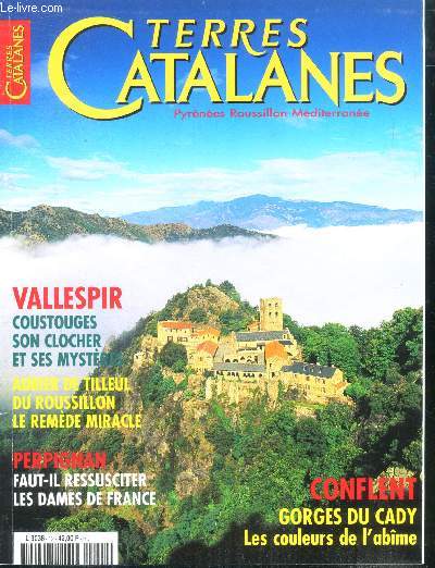 Terres catalanes N12 automne 1996- vallespir, coustouges son clocher et ses mysteres, aubier de tilleul du roussillon: le remede miracle, faut il ressusciter les dames de france, gorges du cady les couleurs de l'abime, qu'est ce qui fait courir ciriani..