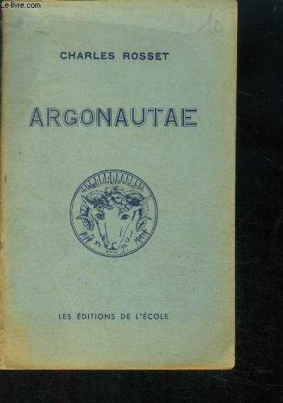 Argonautae, les conquerants de la toison d'or, serie A - Doceo narrando disces legendo - charades, mots croises, narrations latines, themes d'imitations, lecture...