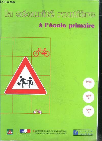 La securite routiere a l'ecole primaire - cycle 1, cycle 2 , cycle 3