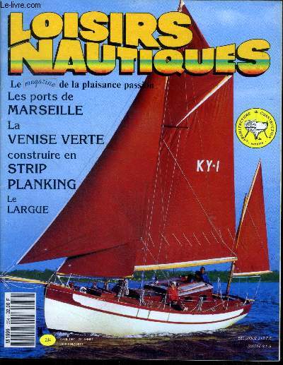 Loisirs nautiques, le magazine de la plaisance tranquille N234, avril 1991, 23e annee- coup de foudre pour un kismayo, ports de marseille et leur environnement, plan d'eau interieur: lutte contre la clapot, navigation: le largue, la reglementation ....