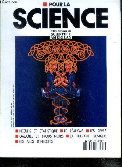 Pour la science N159, janvier 1991- les reves: la cle des songes, le realisme en mathematiques et en physique, la therapie genique, des trous noirs au centre des galaxies, les ailes des insectes, l'usine gallo romaine de barbegal, la quete des points....