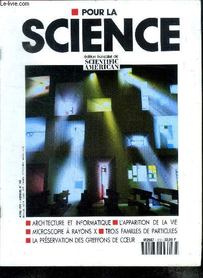 Pour la science N162, avril 1991- les trois familles de particules elementaires, la preservation du greffon cardiaque, les echidnes, les microscopes a rayons x, la physiologie de la perception, les ordinateurs et l'architecture, l'acoustique du ...