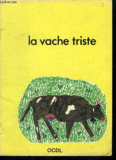 La vache triste - collection Ecole du lac