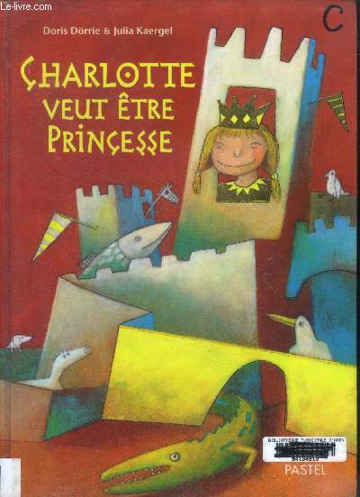 Charlotte veut etre princesse