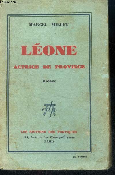 Leone, actrice de province - roman - 25e edition