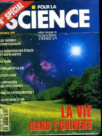 Pour la science N206 numero special , decembre 1994- la vie dans l'univers, le debat cosmologique, l'evolution de l'univers, les elements de la terre, l'evolution de la terre, l'origine de la vie sur terre, l'evolution de la vie sur terre,la recherche...