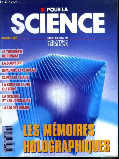 Pour la science N219, janvier 1996- les exces de la peche en mer, le systeme immunitaire du cerveau, la crise biologique a la transition trias jurassique, l'origine des glaciations, les memoires holographiques, la loi des genes, la science de la ...