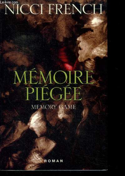 Memoire piegee, memory game - roman