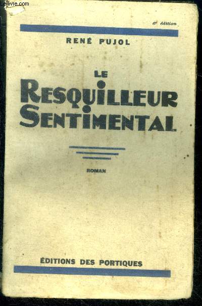 Le resquilleur sentimental - roman - 6e edition