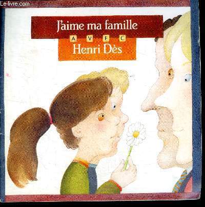 J'aime ma famille avec Henri Ds