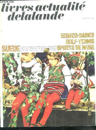 Livres actualite delalande, juin 1972, mensuel- suede, echecs/ dames, golf/ tennis, sports de neige