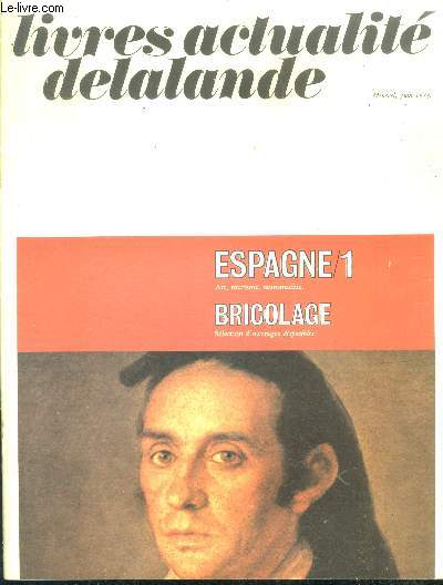 Livres actualite delalande mensuel, juin 1973- espagne, bricolage, tauromachie, tourisme...